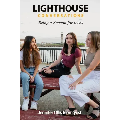 Lighthouse Conversations: Being a Beacon for Teens