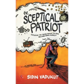 The Sceptical Patriot: Exploring The Truths Behind The Zero And Other Glories