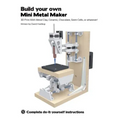 Build your own Mini Metal Maker: 3D print with metal clay, ceramic, chocolate, stem cells, or whatever!