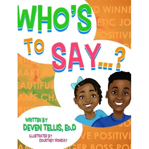 Who's to Say?