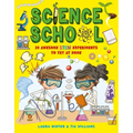 Science School: 30 Awesome Stem Science Experiments to Try at Home