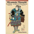 Miyamoto Musashi: Two Swords: An Illustrated Tale of Bravery