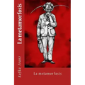 La metamorfosis