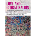 Love and Globalization: Transformations of Intimacy in the Contemporary World