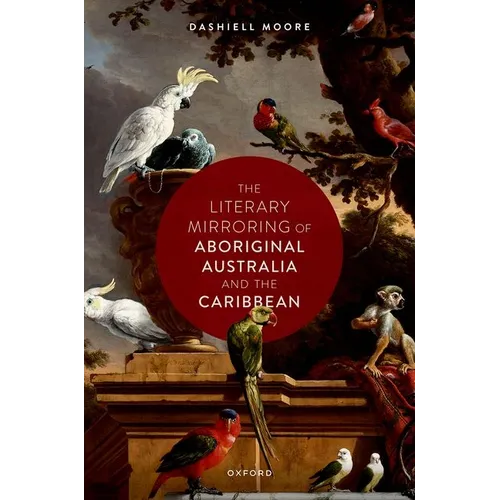 The Literary Mirroring of Aboriginal Australia and the Caribbean