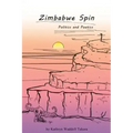 Zimbabwe Spin: Politics and Poetics