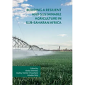 Building a Resilient and Sustainable Agriculture in Sub-Saharan Africa