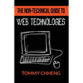 The Non-Technical Guide to Web Technologies