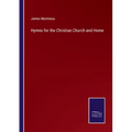 Hymns for the Christian Church and Home