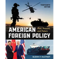 American Foreign Policy: Past, Present, and Future