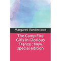 The Camp Fire Girls in Glorious France: New special edition
