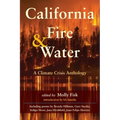 California Fire & Water: A Climate Crisis Anthology
