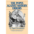 The Popes Against Modern Errors: 16 Papal Documents
