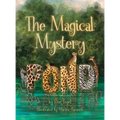The Magical Mystery Pond