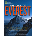 The Call of Everest: The History, Science, and Future of the World's Tallest Peak