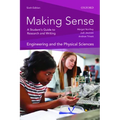 Making Sense in Engineering and the Physical Sciences 6th Edition: A Students Guide to Research and Writing