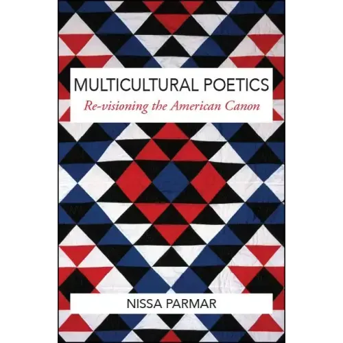 Multicultural Poetics: Re-visioning the American Canon