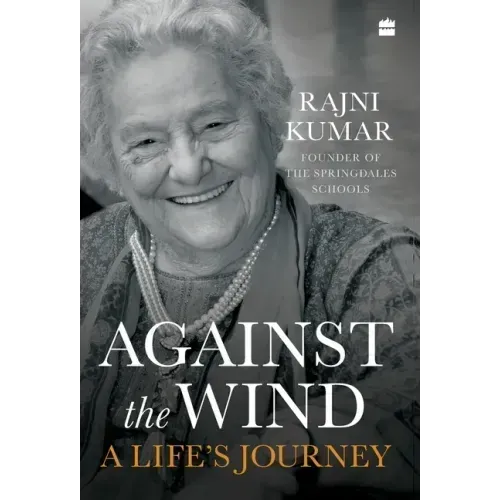 Against the Wind: A Life's Journey