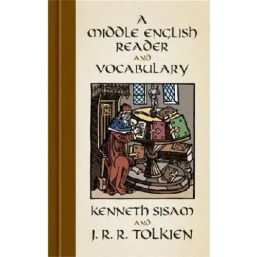 A Middle English Reader and a Middle English Vocabulary