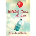 Bottled Cries at Sea