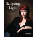 Sculpting with Light: Techniques for Portrait Photographers