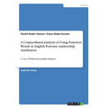 A Corpus-Based Analysis of Using Function Words in English Forensic Authorship Attribution: A Case of Political Journalism Disputes