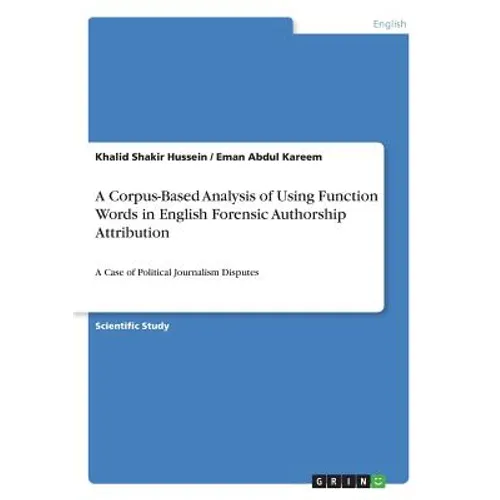 A Corpus-Based Analysis of Using Function Words in English Forensic Authorship Attribution: A Case of Political Journalism Disputes