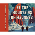 Visions of Lovecraft: At the Mountains of Madness: Illustrated Edition