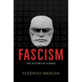 Fascism: The History of a Word