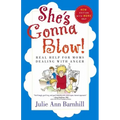 She's Gonna Blow!