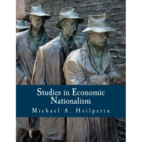 Studies in Economic Nationalism