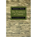 The Prophecy of Daniel: A Commentary