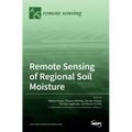 Remote Sensing of Regional Soil Moisture