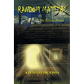 Random Matters: The Killing House
