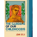 Gardens of Our Childhoods