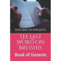 The Last Word on Breishis: Book of Genesis