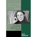 Try Your Hand at This: Easy Ways to Incorporate Sign Language into Your Programs