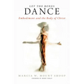 Let the Bones Dance: Embodiment and the Body of Christ