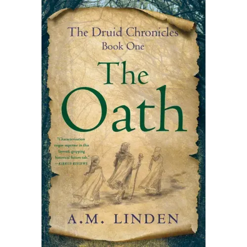 The Oath: The Druid Chronicles, Book One