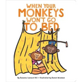 When Your Monkeys Won't Go to Bed