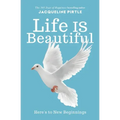 Life IS Beautiful: Here's to New Beginnings