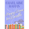 Poppy Done to Death: An Aurora Teagarden Mystery