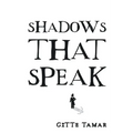 Shadows That Speak