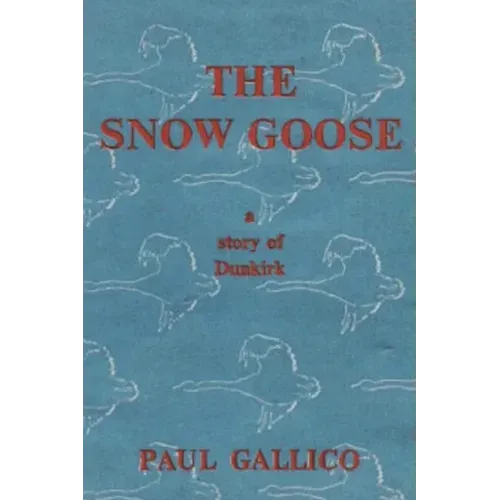 The Snow Goose - A Story of Dunkirk