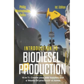 Introduction to Biodiesel Production 1st Edition: How to Create Your Own Batches and a Waste Oil Processor at Home.