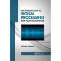 An Introduction to Signal Processing for Non-Engineers