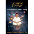 Cosmic Detox: A Taoist Approach to Internal Cleansing