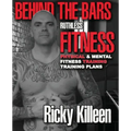 Behind the bars ruthless fitness