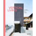 Vertical Living: Compact Architecture for Urban Spaces