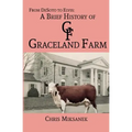 From de Soto to Elvis: A Brief History of Graceland Farm